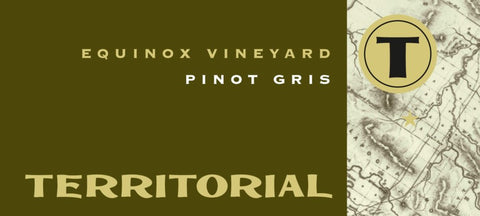 Territorial - Reserve Pinot Gris - Equinox Vineyard 2021